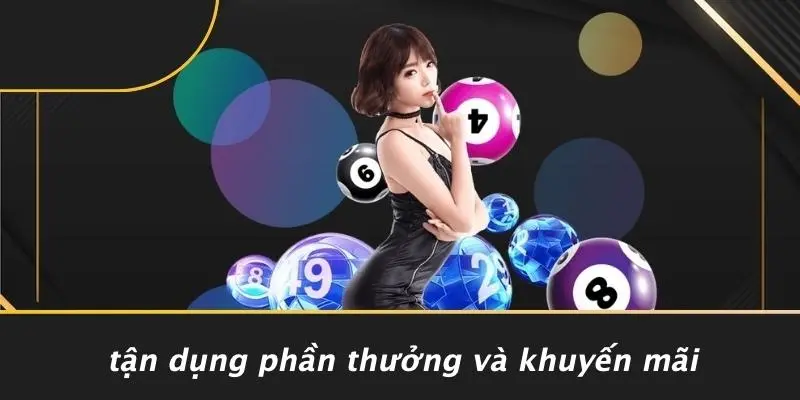 Tận Dụng Phần Thưởng Và Khuyến Mãi